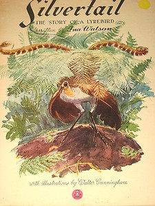 Silvertail The Story of a Lyrebird