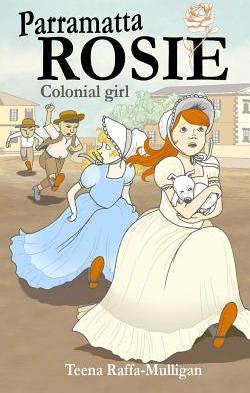 Parramatta Rosie: Colonial Girl