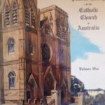 Pictorial History of Catholic Church in Australia Volume One