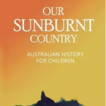Our Sunburnt Country - Literature Based Study Unit